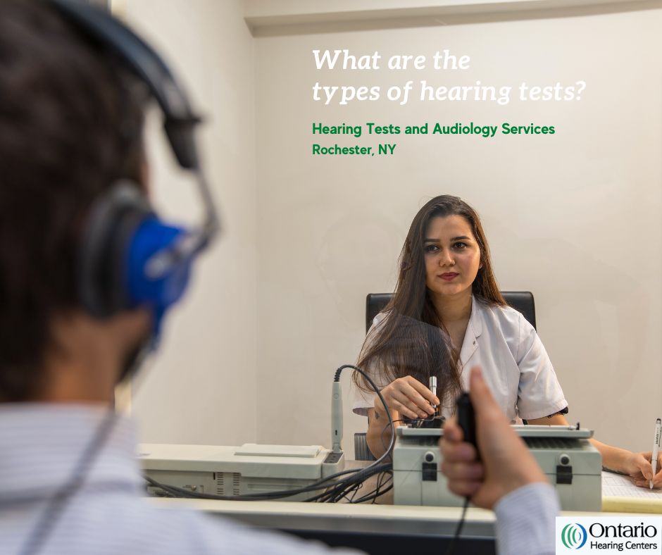 What are the types of hearing tests?